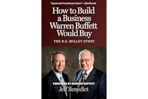 How to Build a Business Warren Buffett Would Buy: The R. C. Willey Story