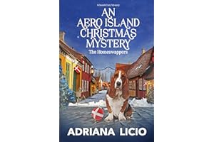 An Aero Island Christmas Mystery: A Danish Cozy Mystery (The Homeswappers Book 3)