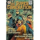 The Super Generation (Raconteur Press Anthologies Book 34)