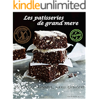 Les patisseries de grand mere - Recettes vegan sans gluten (French Edition) book cover Les patisseries de grand mere - Recettes vegan sans gluten (French Edition) book cover