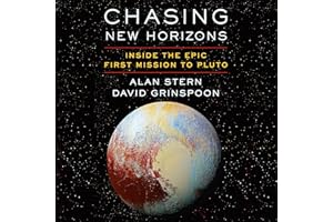 Chasing New Horizons: Inside the Epic First Mission to Pluto