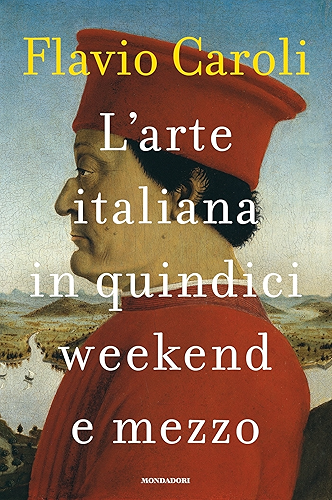 Download L'arte italiana in quindici weekend e mezzo (Italian Edition) PDF