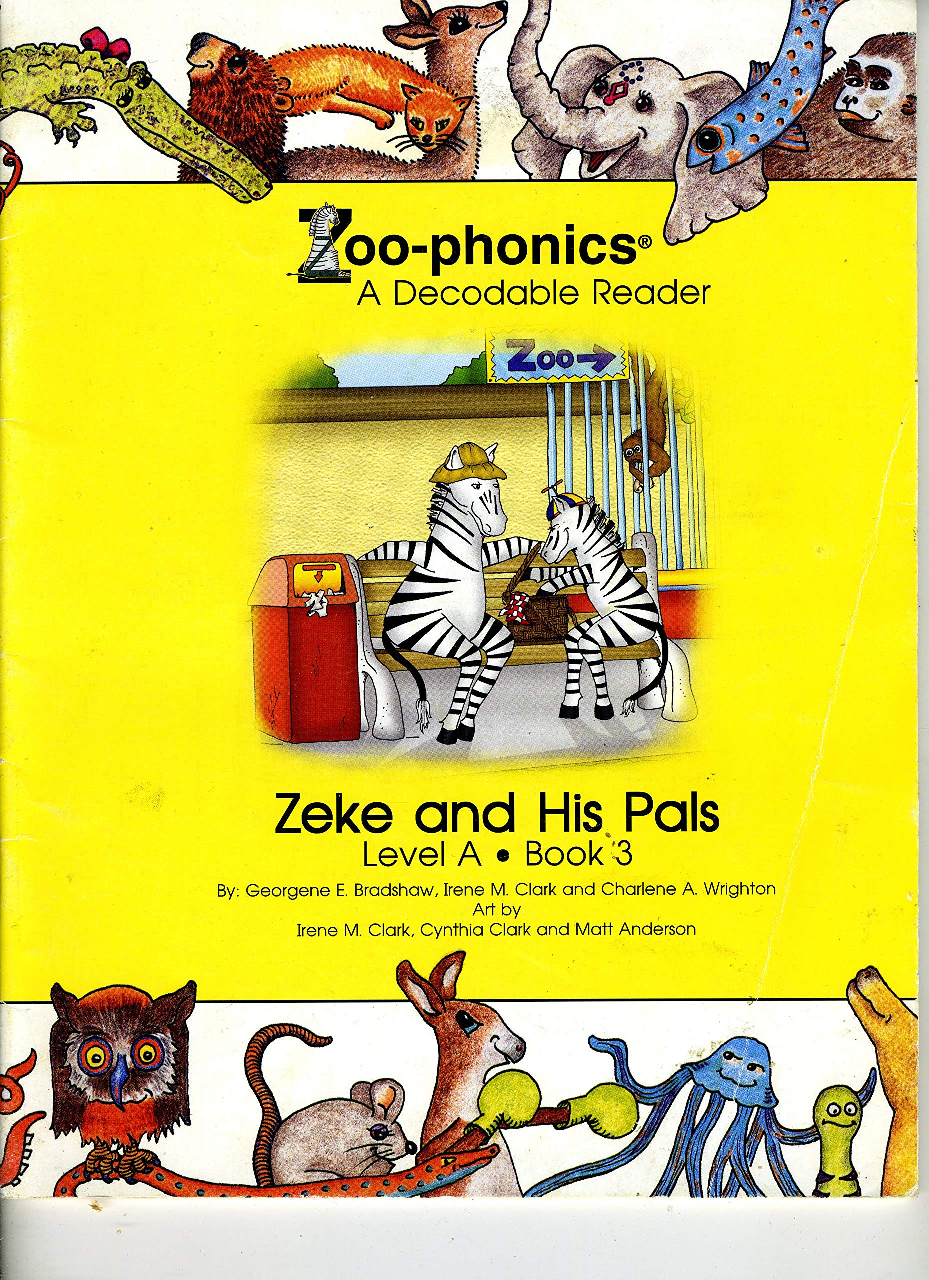 Zeke And His Pals A Zoo Phonics Reader Level A Book 1 Wrighton Charlene A Bradshaw Georgne E Amazon Com Books