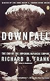 Downfall: The End of the Imperial Japanese Empire