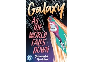 Galaxy 2: As The World Falls Down