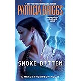 Smoke Bitten (A Mercy Thompson Novel)