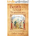 Death at the School of Translators: A Rebecca DeToledo Medieval Mystery (A Rebecca DeToledo Mystery Book 1)