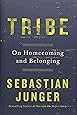 Tribe: On Homecoming and Belonging