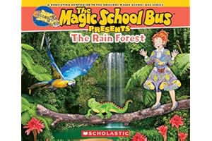 The Magic School Bus Presents: The Rainforest: A Nonfiction Companion to the Original Magic School Bus Series