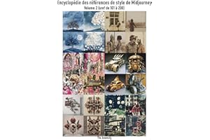 Encyclopédie des références de style de Midjourney : Volume 2 (sref de 101 à 200) (French Edition)