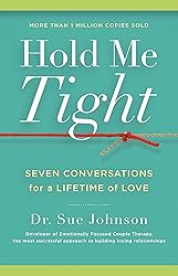 Hold Me Tight: Seven Conversations for a Lifetime