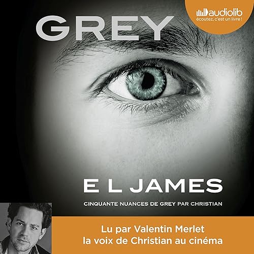Download GREY. Cinquante nuances de Grey raconté par Christian PDF