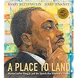 A Place to Land: Martin Luther King Jr. and the Speech That Inspired a Nation