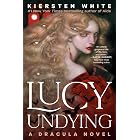 Lucy Undying: A Dracula Novel