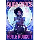 Alias Space and Other Stories