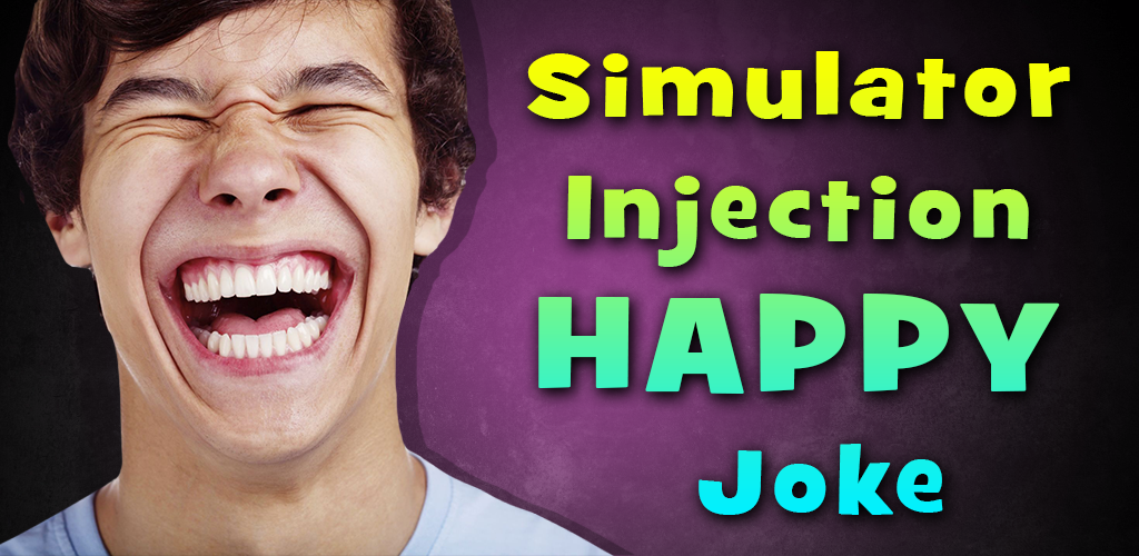 Simulator Injection Happy Joke