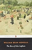 The Rise of Silas Lapham (Penguin Classics)