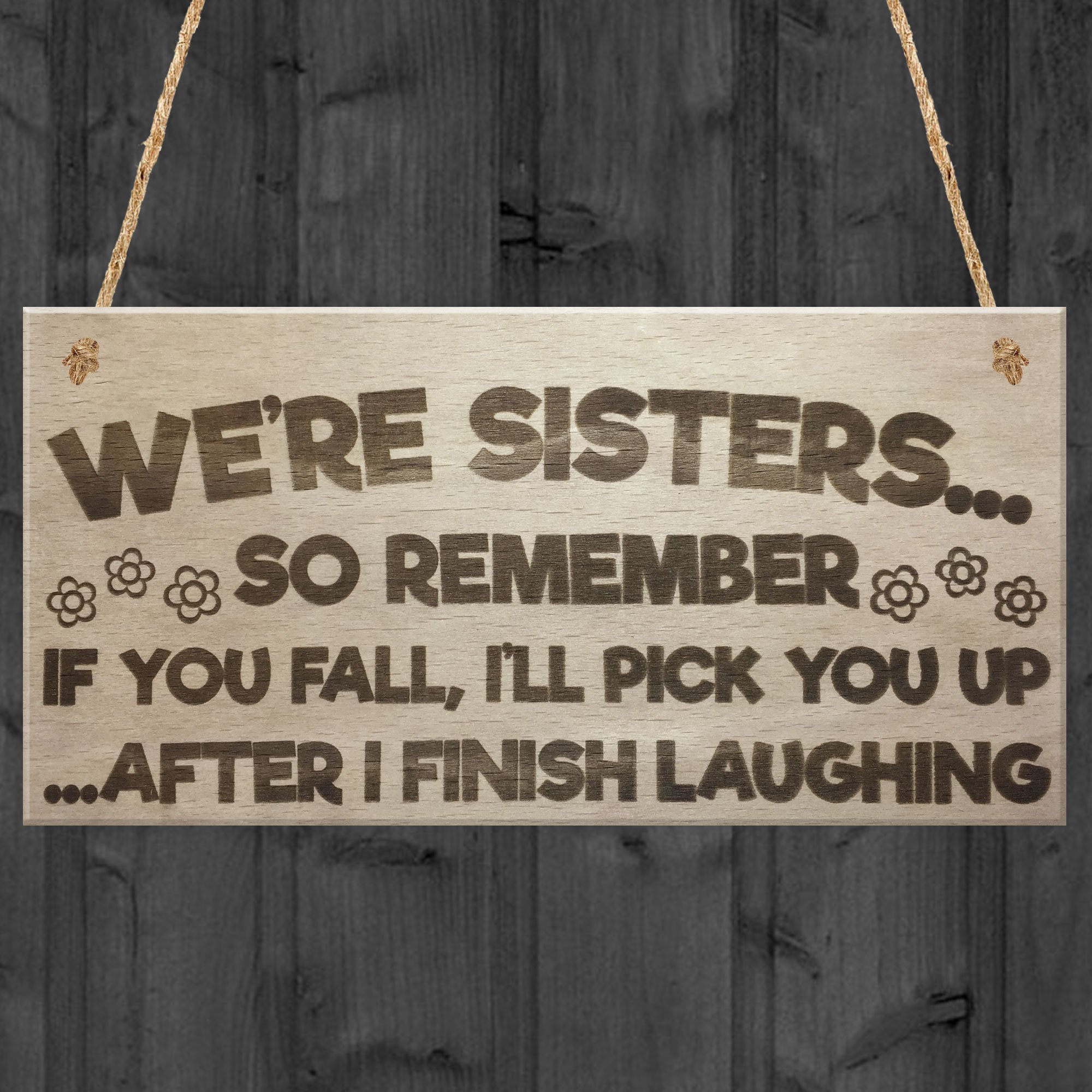 Red Ocean Sisters Fall Finish Laughing Novelty Wooden Hanging Plaque Sign Funny Sister Gifts