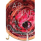 Tartine All Day: Modern Recipes for the Home Cook [A Cookbook]