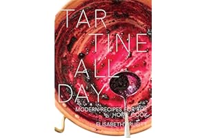 Tartine All Day: Modern Recipes for the Home Cook [A Cookbook]