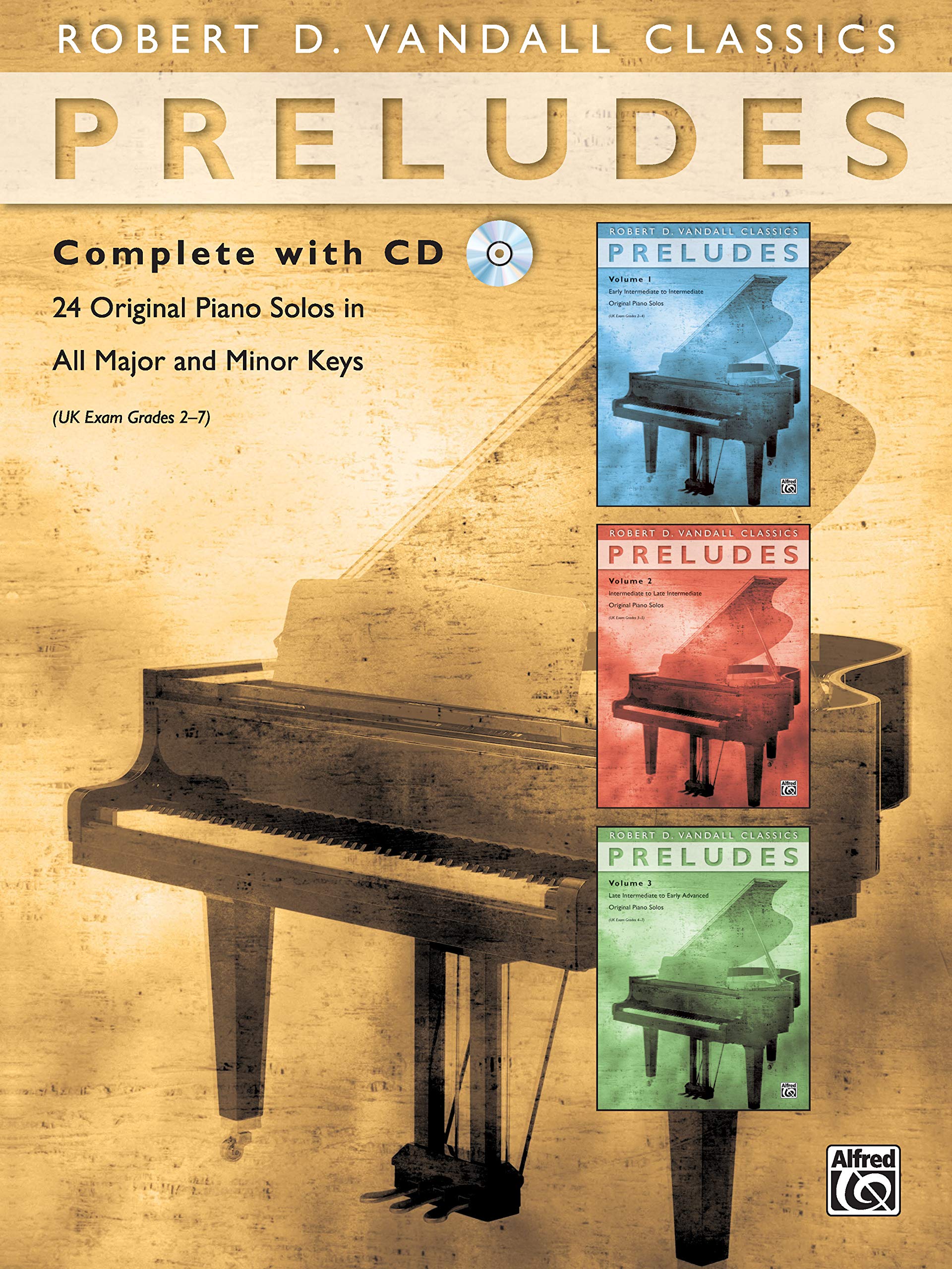 Preludes Complete 24 Original Piano Solos In All Major And Minor Keys Book Cd Robert D Vandall Classics Vandall Robert D 0884443610862 Amazon Com Books