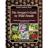 The Forager’s Guide to Wild Foods