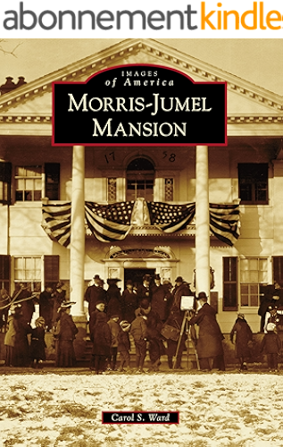 Download Morris-Jumel Mansion (Images of America) (English Edition) PDF