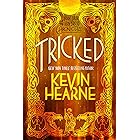 Tricked: The Iron Druid Chronicles, Book Four