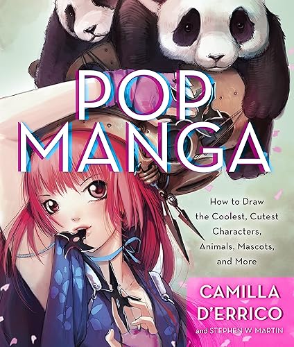 Download Pop Manga: How to Draw the Coolest, Cutest Characters, Animals, Mascots, and More PDF