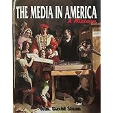 The Media in America: A History
