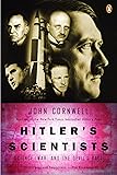 Hitler's Scientists: Science, War, and the Devil's Pact