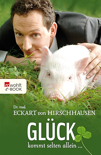 Download Glück kommt selten allein ... (German Edition) PDF