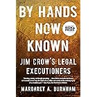 By Hands Now Known: Jim Crow's Legal Executioners