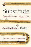 Substitute: Going to School with a Thousand Kids