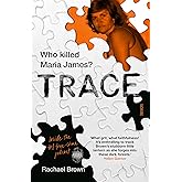 Trace: Who killed Maria James?