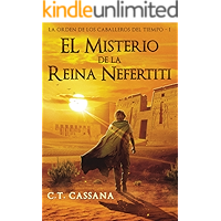 El misterio de la Reina Nefertiti: Premio Eriginal Books 2017 en la categoría de Acción y Aventura (Charlie Wilford y la… book cover
