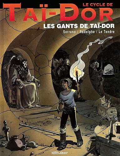 Download Le Cycle de Tai-Dor. Les gants de Tai-Dor, tome 1 PDF