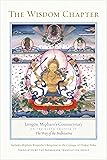 The Wisdom Chapter: Jamgön Mipham's Commentary on the Ninth Chapter of The Way of the Bodhisattva