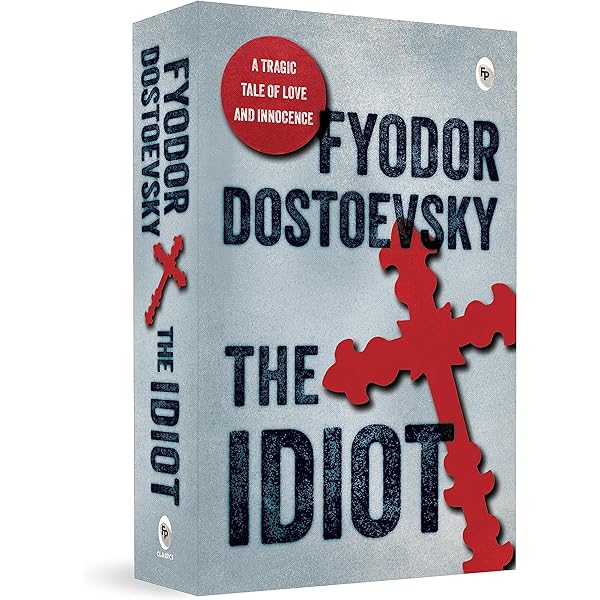 The Idiot (Modern Library Giant G60, Complete and Unabridged