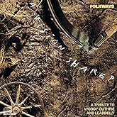 A Vision Shared: A Tribute to Woody Guthrie & Leadbelly