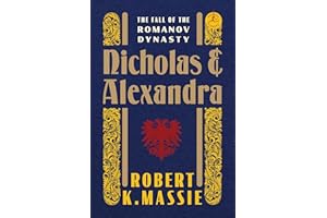 Nicholas and Alexandra: The Fall of the Romanov Dynasty
