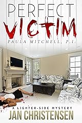 Perfect Victim (Paula Mitchell, P. I. Book 1) Kindle Edition