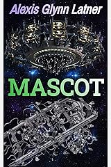 Mascot: A Pets in Space Story (Starways) Kindle Edition
