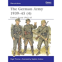 The German Army 1939–45 (4): Eastern Front 1943–45 (Men-at-Arms Book 330) book cover The German Army 1939–45 (4): Eastern Front 1943–45 (Men-at-Arms Book 330) book cover