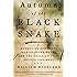Autumn of the Black Snake: George Washington, Mad Anthony Wayne, and the Invasion That Opened the West