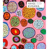 Yayoi Kusama: Revised &amp; expanded edition (Phaidon Contemporary Artists Series)