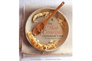 The Best Casserole Cookbook Ever: With More Than 500 Recipes!