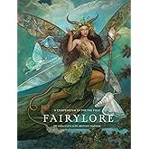 Fairylore: A Compendium of the Fae Folk
