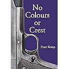 No Colours or Crest: The Secret Struggle for Europe