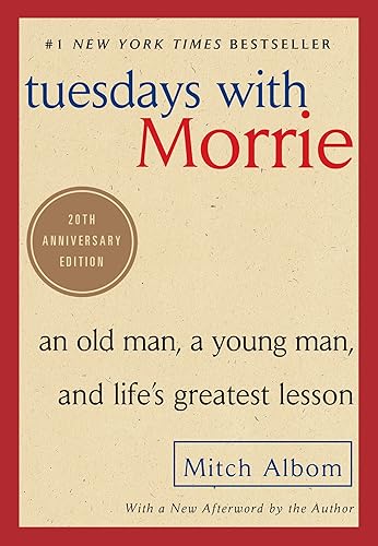 Download Tuesdays with Morrie: An Old Man, a Young Man, and Life's Greatest Lesson, 20th Anniversary Edition PDF